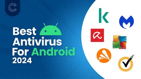 The Best Android Antivirus for 2024 .
